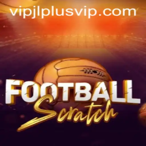 Exploring the Exciting World of FootballScratch and VIPJL Plus