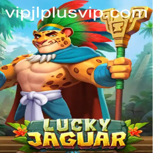 LuckyJaguar: Embark on a Thrilling Adventure with VIPJL Plus