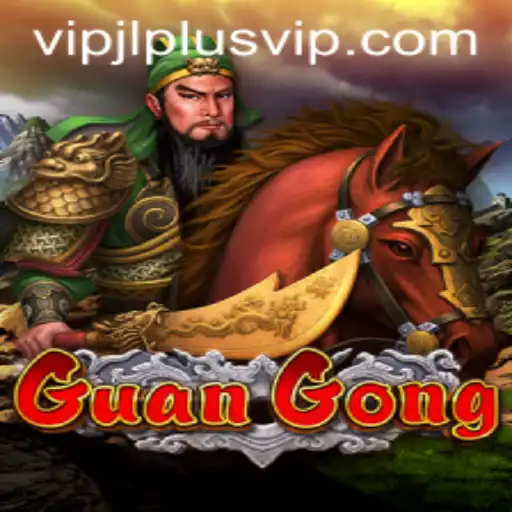 Exploring GuanGong: A Comprehensive Guide to the New Strategy Game Incorporating the VIPJL Plus Experience